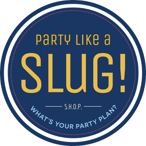 Party Like a Slug